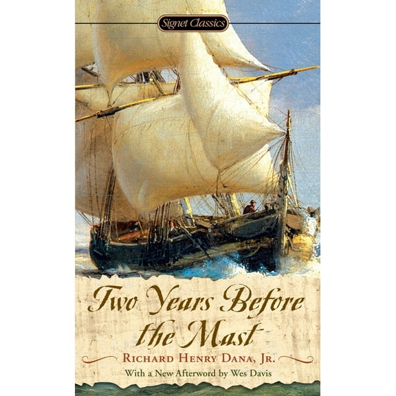 Pre-Owned Two Years Before the Mast: A Personal Narrative (Mass Market Paperback) 0451531256 9780451531254