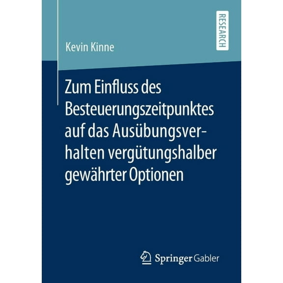 Zum Einfluss Des Besteuerungszeitpunktes Auf Das Ausübungsverhalten Vergütungshalber Gewährter Optionen, (Paperback)