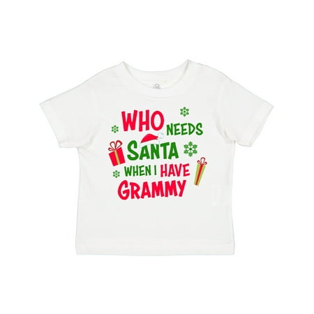 

Inktastic Who Needs Santa when I Have Grammy Gift Toddler Boy or Toddler Girl T-Shirt