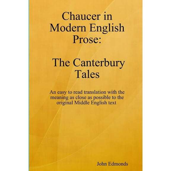 Chaucer in Modern English Prose The Canterbury Tales (Paperback)