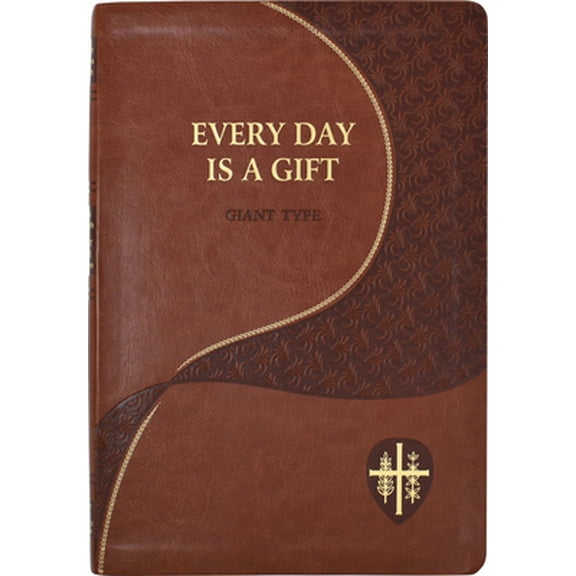 Pre-Owned Every Day Is a Gift: Minute Meditations for Every Day Taken from the Holy Bible and the Writings of the Saints (Imitation Leather) 0899421962 9780899421964