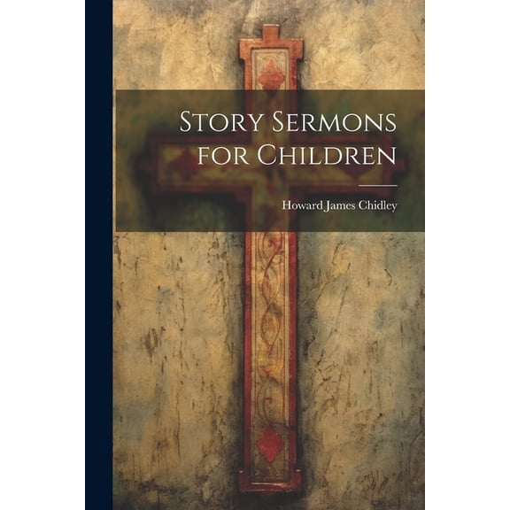 Story Sermons for Children (Paperback)
