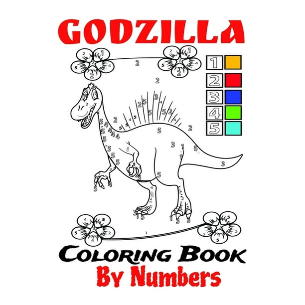 Download Godzilla Coloring Book By Numbers For Kids And Adults 30 Images Godzilla Coloring From Easy To Difficult By Numbers Only For Godzilla Lovers Paperback Walmart Com Walmart Com