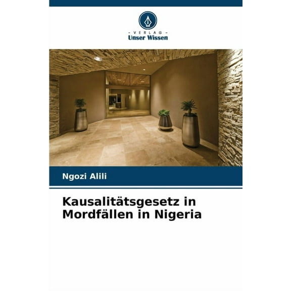 KausalitÃ¤tsgesetz in MordfÃ¤llen in Nigeria, (Paperback)