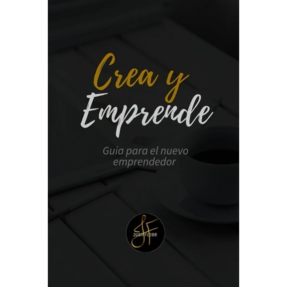 Crea y Emprende, (Paperback)
