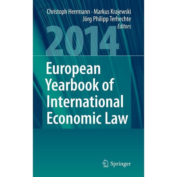 European Yearbook of International Econo European Yearbook of International Economic Law 2014, Book 5, (Hardcover)