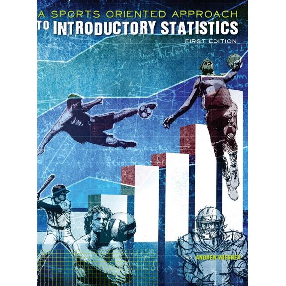 A Sports-Oriented Approach to Introductory Statistics, (Hardcover)