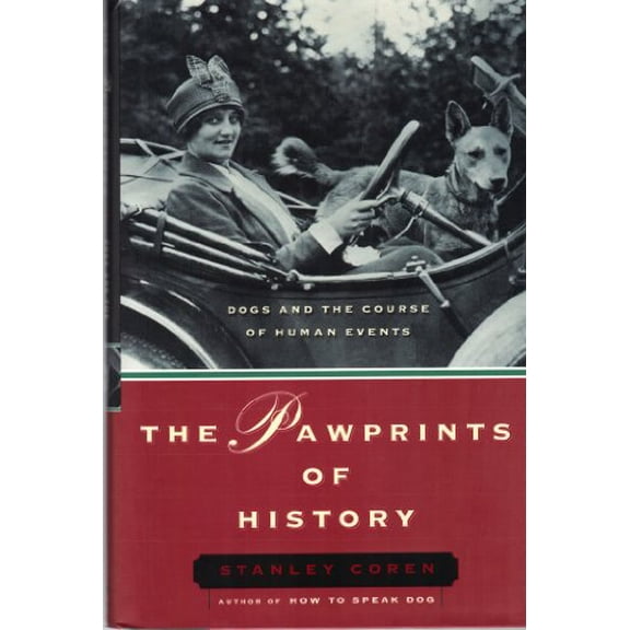 Pre-Owned The Pawprints of History: Dogs and the Course of Human Events (Hardcover) by Stanley Coren
