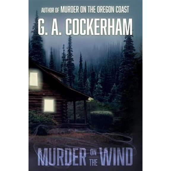Pre-Owned Murder On The Wind: Volume 2 (Oregon Coast O'Toole/Starker Murder Mystery series) Paperback