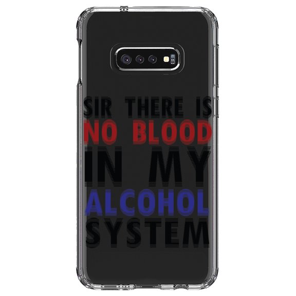 DistinctInk Clear Shockproof Hybrid Case for Samsung Galaxy S10e (5.8" Screen) - TPU Bumper Acrylic Back Tempered Glass Screen Protector - Sir There is Blood in My Alcohol System