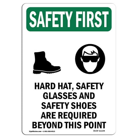 OSHA SAFETY FIRST Sign - Hard Hat, Safety Glasses With Symbol| ?Made in the USA