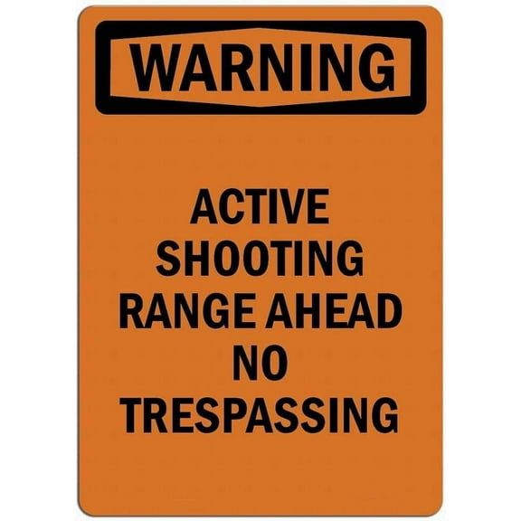 OSHA Warning Sign - Active Shooting Range Ahead No Notice Sign Safety 8x12 Tin Metal Signs Road Street Sign Outdoor Decor Caution Signs