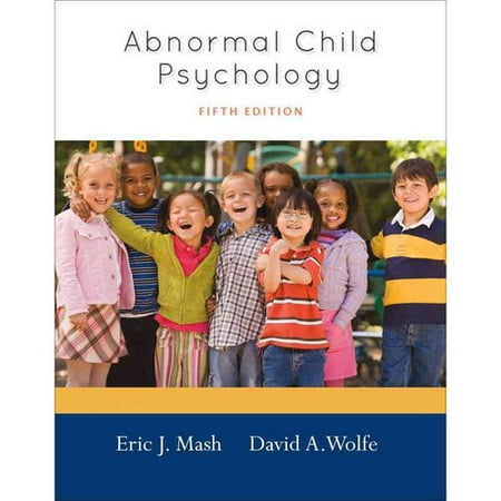 Abnormal Child Psychology by Eric J Mash
