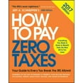 thumbnail image 1 of Pre-Owned How to Pay Zero Taxes, 2017: Your Guide to Every Tax Break the IRS Allows (Paperback) 1259859088 9781259859083, 1 of 1