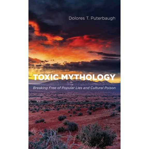 Toxic Mythology (Paperback)