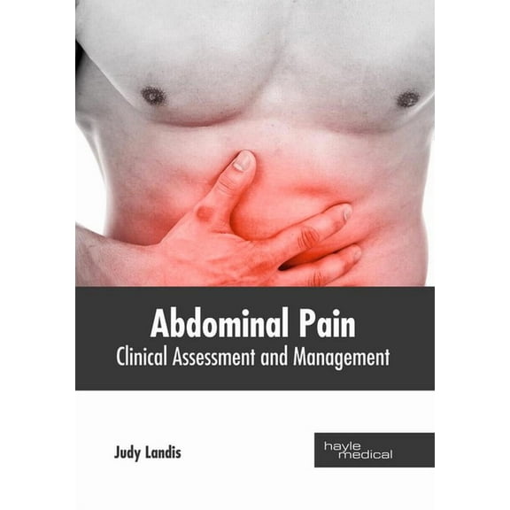 Abdominal Pain: Clinical Assessment and Management, (Hardcover)