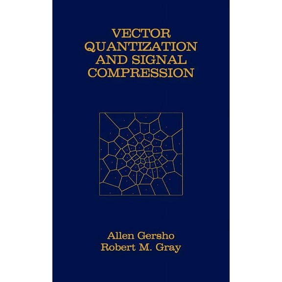 The Springer International Engineering a Vector Quantization and Signal Compression, Book 159, (Hardcover)