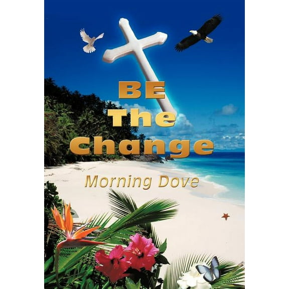 BE The Change (Hardcover)