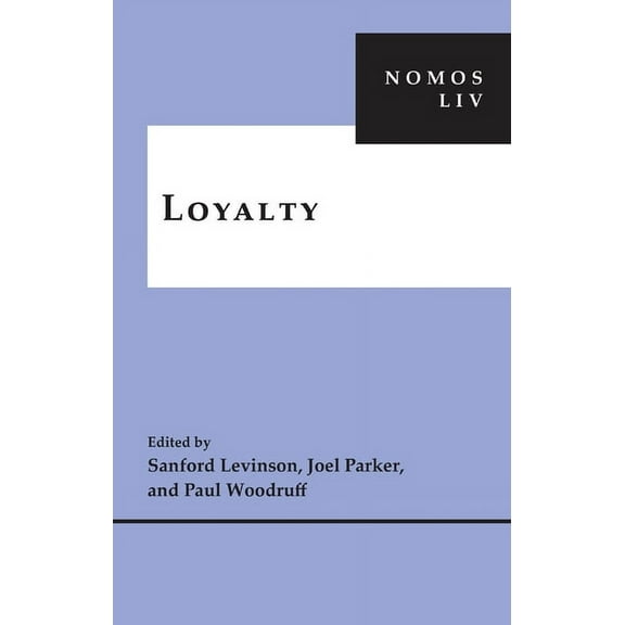 Nomos - American Society for Political a Loyalty: Nomos LIV, Book 14, (Hardcover)