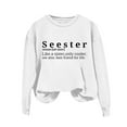 thumbnail image 3 of Winter Savings Clearacne Sweatshirt for Women Women's Solid Round Neck Long Sleeved Seester Letter Printed Hoodie, 3 of 3