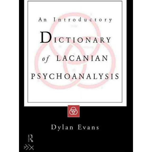 An Introductory Dictionary of Lacanian Psychoanalysis, (Paperback)