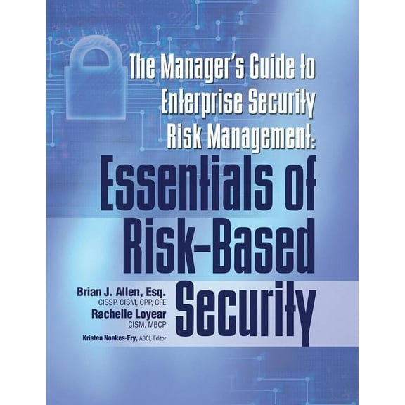 Manager's Guide to Enterprise Security Risk Management: Essentials of Risk-Based Security, (Paperback)