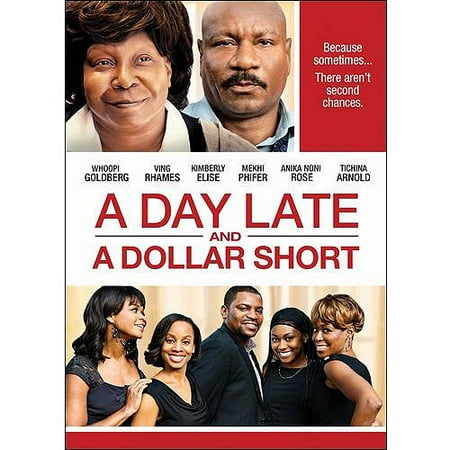 A Day Late And A Dollar Short
