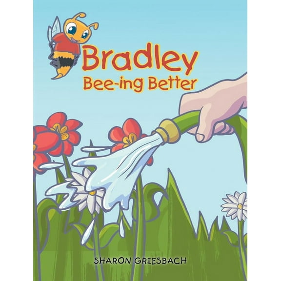 Bradley Bee-ing Better, (Hardcover)