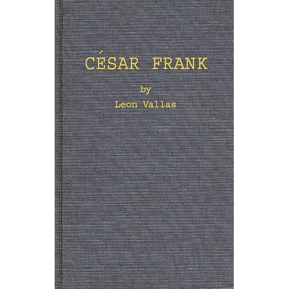 Cesar Frank, (Hardcover)
