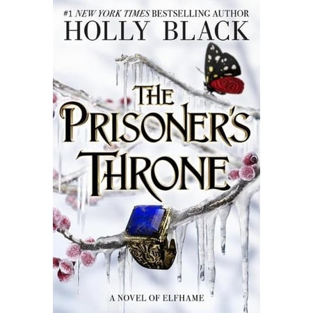 The Prisoner s Throne: A Novel of Elfhame (Hardcover)
