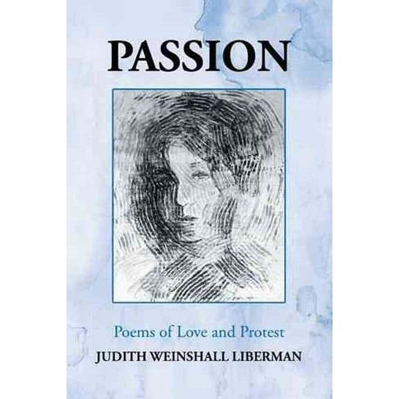 Passion : Poems of Love and Protest