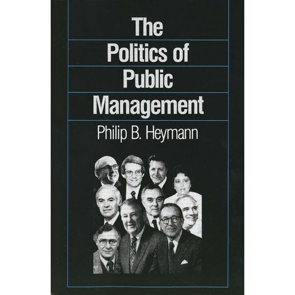 The Politics of Public Management, (Paperback)
