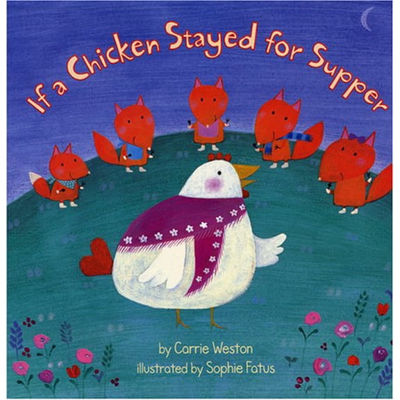 Pre-Owned If a Chicken Stayed for Supper (Hardcover) 0823420671 9780823420674