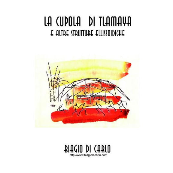 La Cupola Di Tlamaya (Paperback)
