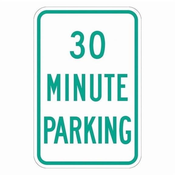 Lyle 30 Minute Parking Parking Sign,18" x 12, T1-1145-EG_12x18 T1-1145-EG_12x18