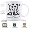 thumbnail image 5 of 37th Wedding Anniversary Mugs for Couple Husband Wife - I Survived 37 Years of Marriage and All I Got Was This Mug - 37 Year Anniversary 11 oz Coffee Mug for Him Her, 5 of 7