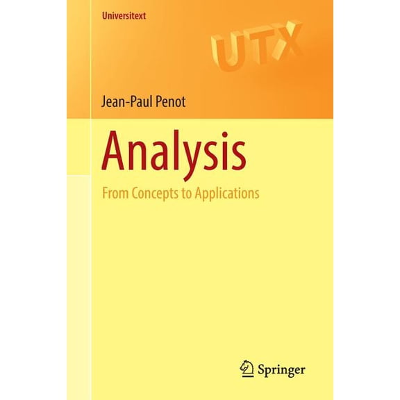Universitext Analysis: From Concepts to Applications, (Paperback)