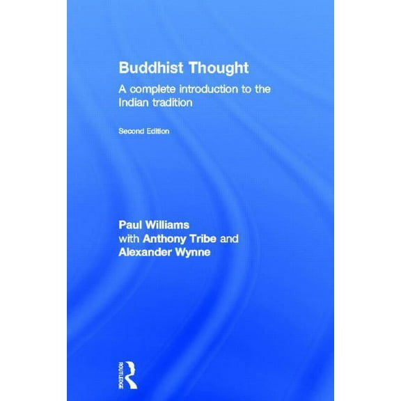 Buddhist Thought: A Complete Introduction to the Indian Tradition, (Hardcover)