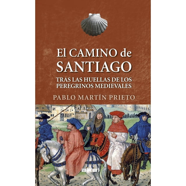 El Camino de Santiago Akal 9788446052067