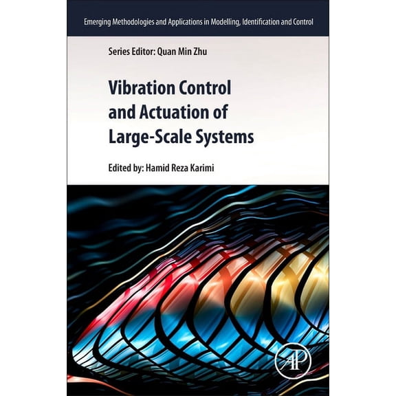Emerging Methodologies and Applications  Vibration Control and Actuation of Large-Scale Systems, (Paperback)