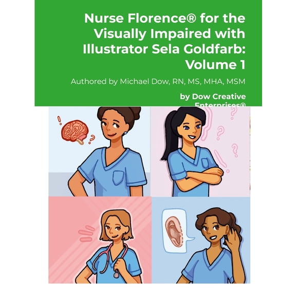 Pre-Owned Nurse Florence(R) for the Visually Impaired with Illustrator Sela Goldfarb: Volume 1 (Paperback) 1300854499 9781300854494