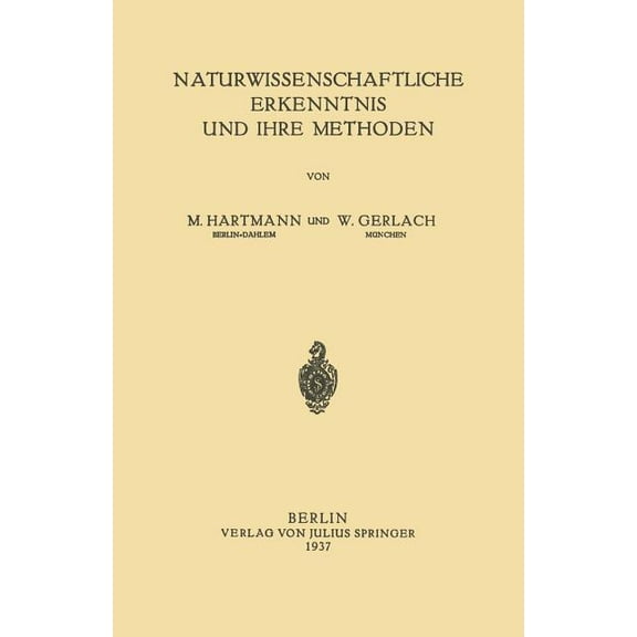 Naturwissenschaftliche Erkenntnis Und Ihre Methoden, (Paperback)