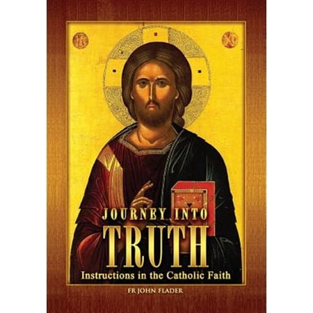 Pre-Owned Journey Into Truth: Instructions in the Catholic Faith Paperback