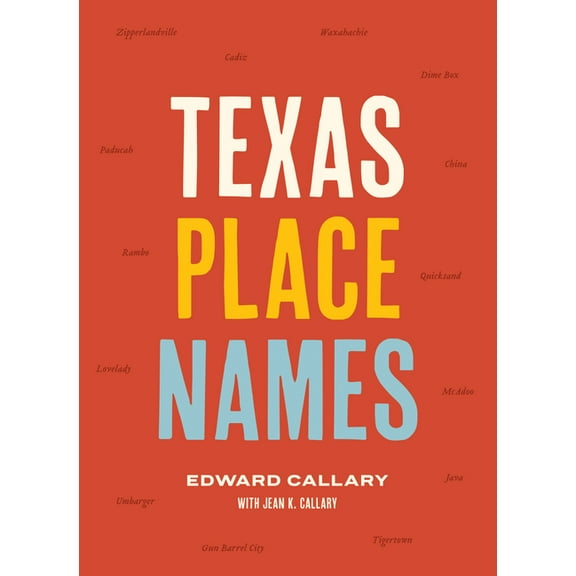 Texas Place Names (Hardcover)