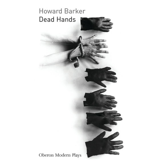 Oberon Modern Plays Dead Hands, (Paperback)