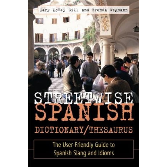 Pre-Owned Streetwise Spanish Dictionary/Thesaurus (OTHER DICTIONARY) Paperback
