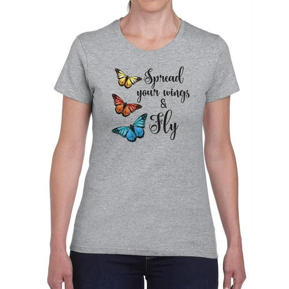 Spread Your Wings And Fly T-Shirt Women -Smartprints Designs, Female 4X-Large