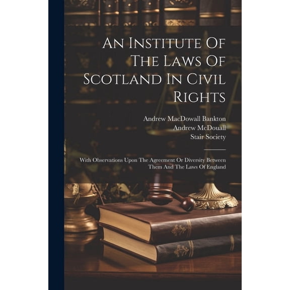 An Institute Of The Laws Of Scotland In Civil Rights (Paperback)