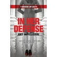thumbnail image 1 of Pre-Owned In Her Defense (Paperback) 1954332440 9781954332447, 1 of 1