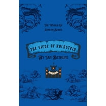 World of Ayreth The Seige Of Kolnstein, Book 2, (Paperback)